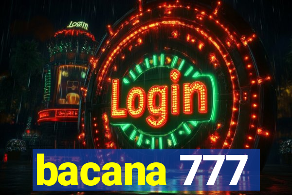 bacana 777